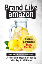 Would you like to Brand Like Amazon? Even a Lemonade Stand Can Do It