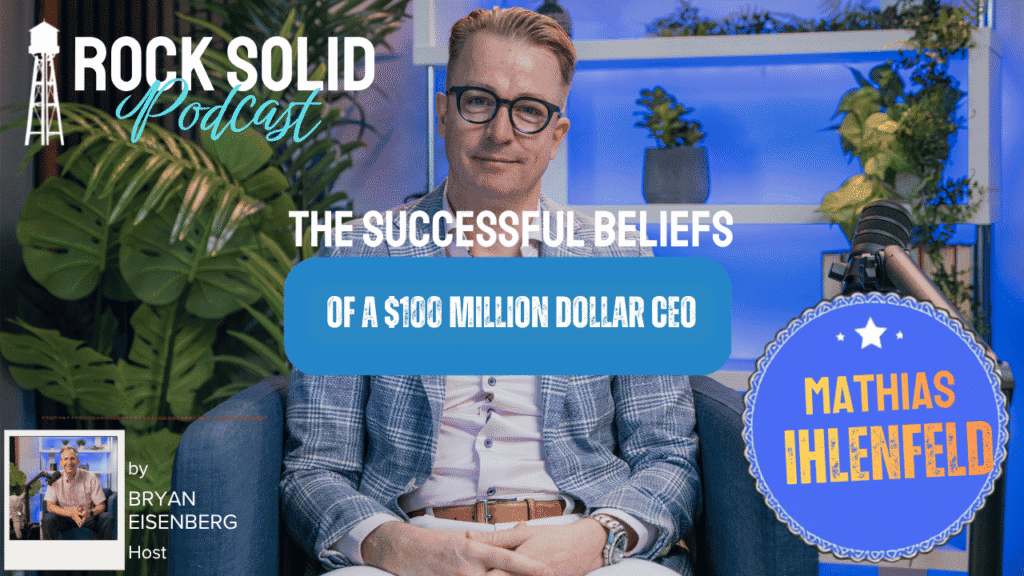 The Successful Beliefs of a 100 million dollar CEO Mathias Ihlenfeld